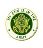 My Son Is In The Army Insignia Pin - 15985 (7/8 inch)