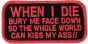 When I Die Small Patch - FL113 (3 inch)