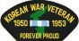 Korean War Veteran Forever Proud Black Patch - FLB1507 (4 inch)