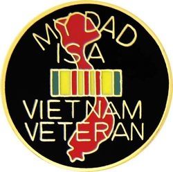 My Dad Is A Vietnam Veteran Pin - 15284 (7/8 inch)