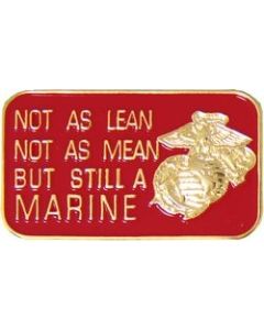 14298 - Not As Lean Not As Mean But Still A Marine Pin
