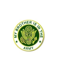 14504 - My Brother Is In The Army Insignia Pin