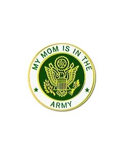 14619 - My Mom Is In The Army Insignia Pin