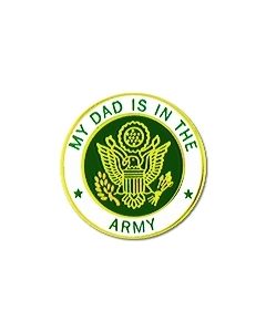 14620 - My Dad Is In The Army Insignia Pin