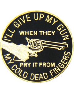 14986 - I'll Give Up My Gun Pin