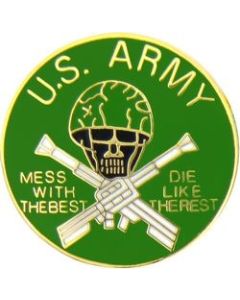 15702 - United States Army Mess With The Best Pin