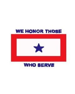 PCF43 - 1 Blue Star - We Honor Those Who Serve 1 Sided Screen Printed Flag3' x 5' ft