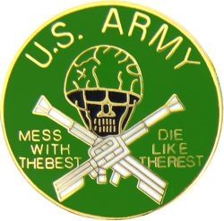 United States Army Mess With The Best Pin - 15702 (7/8 inch)